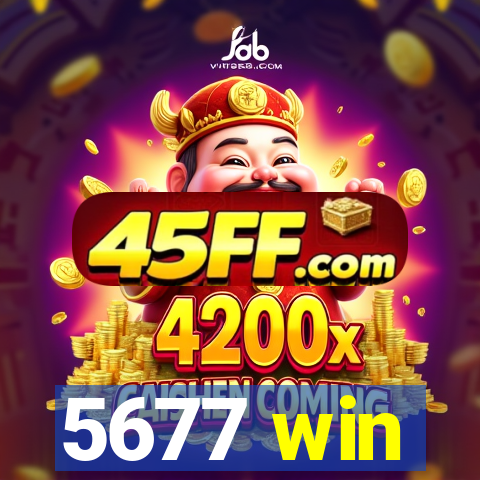 5677 win